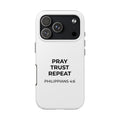 Pray Trust Repeat Christian Phone Case | Philippians 4:6 Tough Case