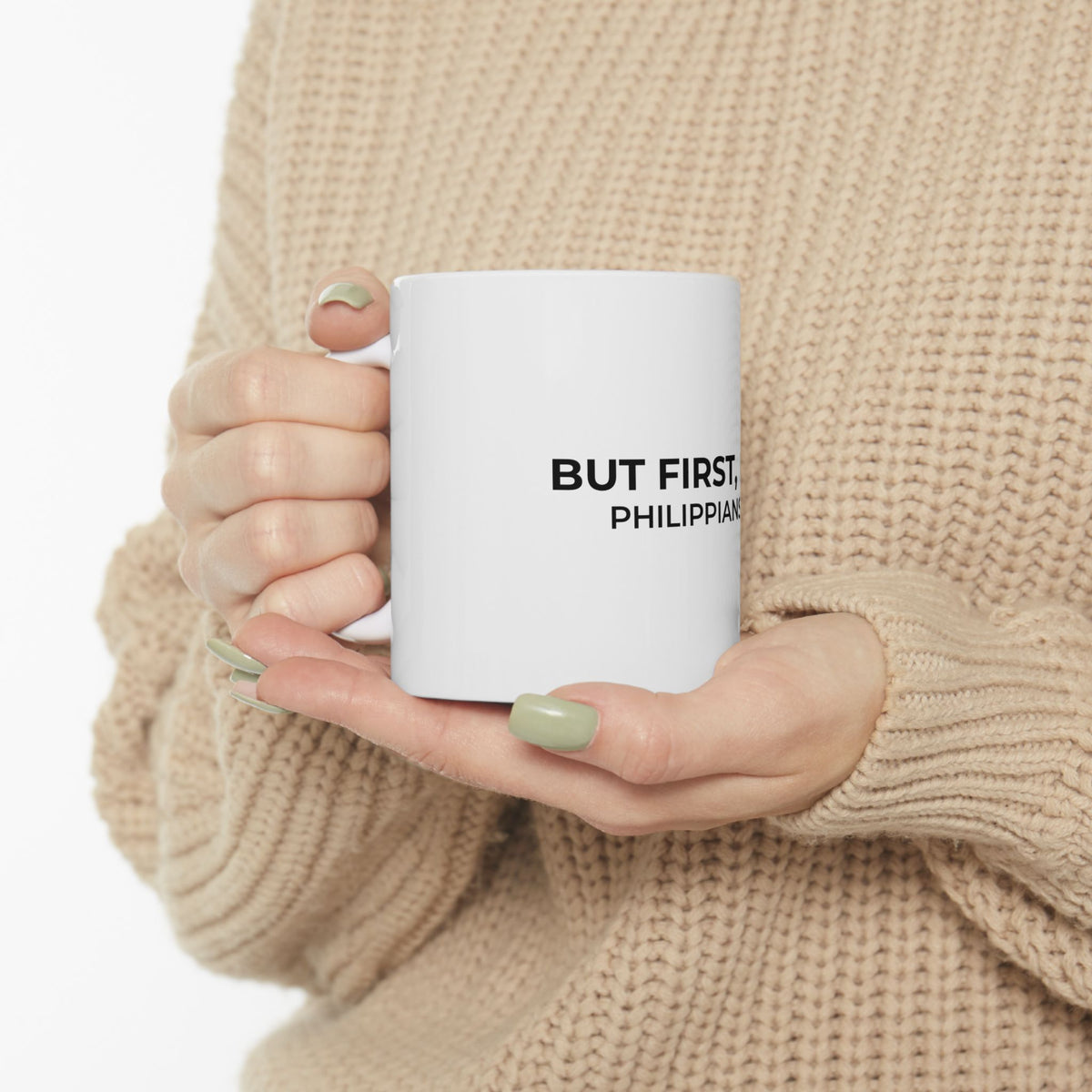 But First, Pray Mug | Philippians 4:6 Christian Coffee Mug (11oz & 15oz)