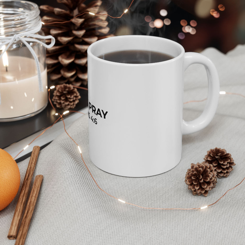 But First, Pray Mug | Philippians 4:6 Christian Coffee Mug (11oz & 15oz)